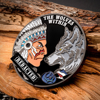 Custom challenge coin featuring a Native American chief in a headdress facing a wolf with the text The Wolves Within.